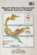 Mosaik informasi geospasial wilayah Sulawesi Tengah