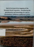 Spectral prospectivity mapping of the Deseado Massif, Argentina - deciphering the geochemistry and mineralogy of low to intermadiate sulfidation epithermal system
