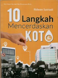 Image of 10 langkah mencerdaskan kota: seri smart city sisi perencanaan kota