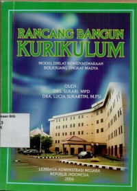 Image of Rancang bangun kurikulum: modul diklat kewidyaiswaraan berjenjang tingkat madya