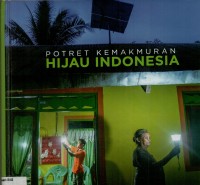 Potret kemakmuran hijau Indonesia