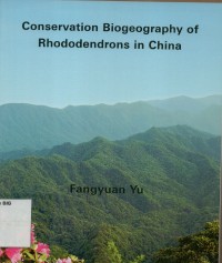 Conservation biogeography of rhododendrons in China