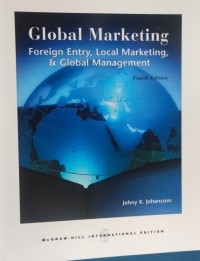 Global marketing: foreign entry, local marketing and global management