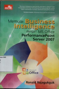 Memulai business intelligence dengan MS Office PerformancePoint Server 2007