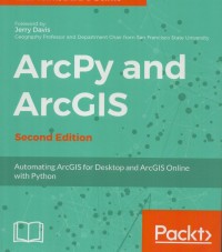Image of ArcPy and ArcGIS: automating ArcGIS for desktop and ArcGIS Online with Python