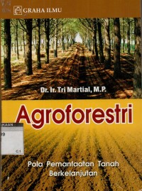 Agroforestri: pola pemanfaatan tanah berkelanjutan