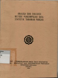 Analisa dan evaluasi metode pengumpulan data statistik tanaman pangan