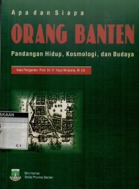 Apa dan siapa orang Banten, pandangan hidup, kosmologi dan budaya