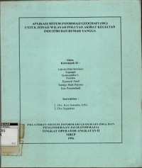 Aplikasi sistem informasi geografi (SIG) untuk zonasi wilayah polutan akibat kegiatan industri dan rumah tangga