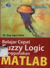 Belajar cepat dan mudah fuzzy logic menggunakan MATLAB