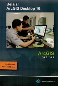 Belajar ArcGIS Desktop 10, ArcGIS 10.2/10.3