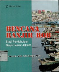 Bencana banjir Rob: studi pendahuluan banjir pesisir Jakarta