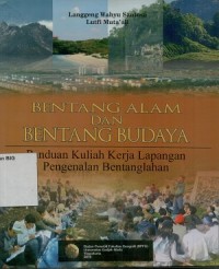 Bentang Alam dan Bentang Budaya :Paduan Kuliah Kerja Lapangan Pengenalan Bentanglahan