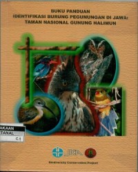 Buku panduan identifikasi burung pegunungan di Jawa:taman nasional gunung Halimun