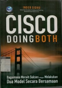 Image of CISCO doing both: bagaimana meraih sukses dengan melakukan dua model secara bersamaam