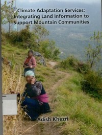 Climate adaption services: integrating land information to support mountain communities