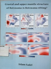 Crustal and upper mantle structure of botswana: is Botswana rifting