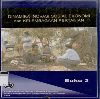 Dinamika inovasi sosial ekonomi dan kelembagaan pertanian Buku 2