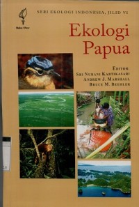 Ekologi papua: seri ekologi Indonesia