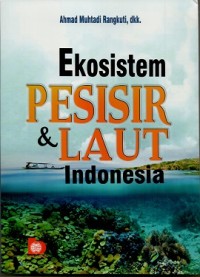 Ekosistem pesisir dan laut Indonesia