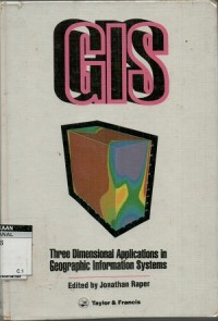 GIS: three dimensional applications in geographical information systems