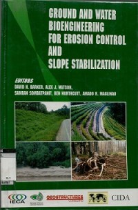 Ground and water bioengineering for erosion control and slope stabilization