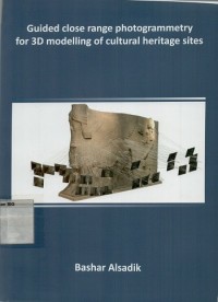 Guided close range photogrammetry for 3D modelling of cultural heritage sites