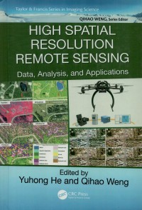 Image of High spatial resolution remote sensing: data, analysis and applications