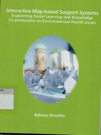 Interactive map-based support systems supporting social learning and knoledge co-production on environmental health issues