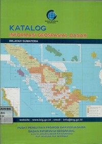 Katalog informasi geospasial dasar wilayah Sumatera