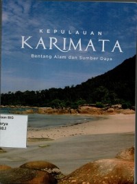 Kepulauan Karimata Bentang Alam dan Sumber Daya