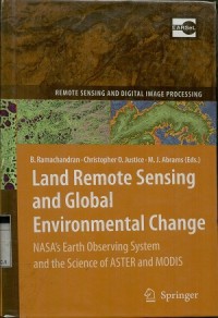 Land remote sensing and global environmantal change: NASA, earth's observating system and the scince of ASTER and MODIS