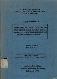 Kwantifikasi pola geometri dan seismisitas sistem sesar Sumatera dengan menggunakan pendekatan fractal dan metode gaya berat-magnetik