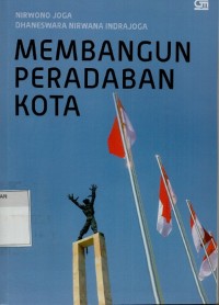 Membangun peradaban kota