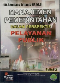 Manajemen pemerintahan dalam perspektif pelayanan publik