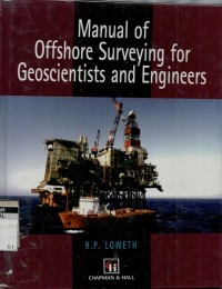 Manual of offshore surveying for geoscientists and engineers