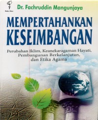 Mempertahankan keseimbangan perubahan iklim, keanekaragaman hayati, pembangunan berkelanjutan, dan etika agama