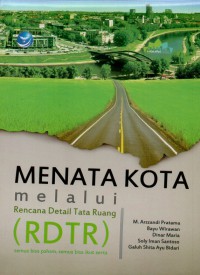 Menata kota melalui rencana detail tata ruang (RDTR)