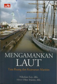 Mengamankan laut: tata ruang dan keamanan maritim