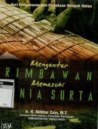 Image of Mengantar rimbawan memasuki dunia surta