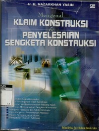 Mengenal klaim konstruksi & penyelesaian sengketa konstruksi