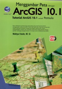 Menggambar peta dengan ArcGIS 10-1 tutorial ArcGIS 10.1 untuk pemula