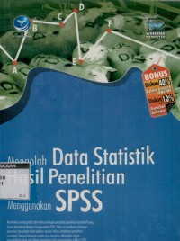 Mengolah data statistik hasil penelitian menggunakan SPSS