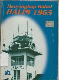 Menyingkap kabut Halim 1965