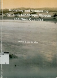 Modeling and visualizing dynamic landscape objects and their qualities