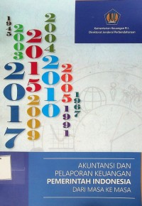 Akuntansi dan pelaporan keuangan pemerintah Indonesia dari masa ke masa