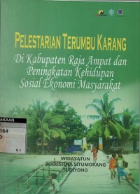 Pelestarian terumbu karang di Kabupaten Raja Ampat dan peningkatan kehidupan sosial ekonomi masyarakat