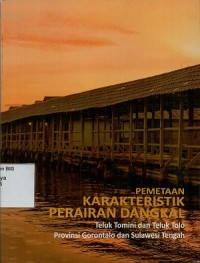 Pemetaan karakteristik perairan dangkal: Teluk Tomini dan Teluk Tolo Provinsi Gorontalo dan Sulawesi Tengah