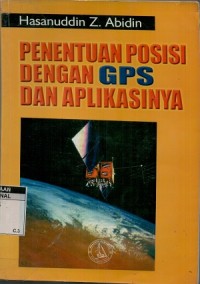 Penentuan posisi dengan GPS dan aplikasinya