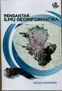 Pengantar ilmu geoinformatika